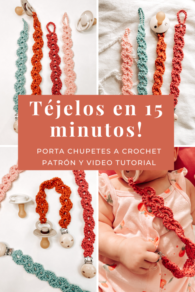 Una imagen de Pinterest con porta chupetes tejido a crochet en diferentes colores. La imagen lee "Téjelos en 15 minutos, porta chupetes tejidos a crochet"